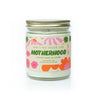 'Ain't No Hood Like Motherhood' 9oz Soy Candle on white background. 