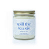 'Spill The Tea Sis' 9oz Soy Candle on white background.