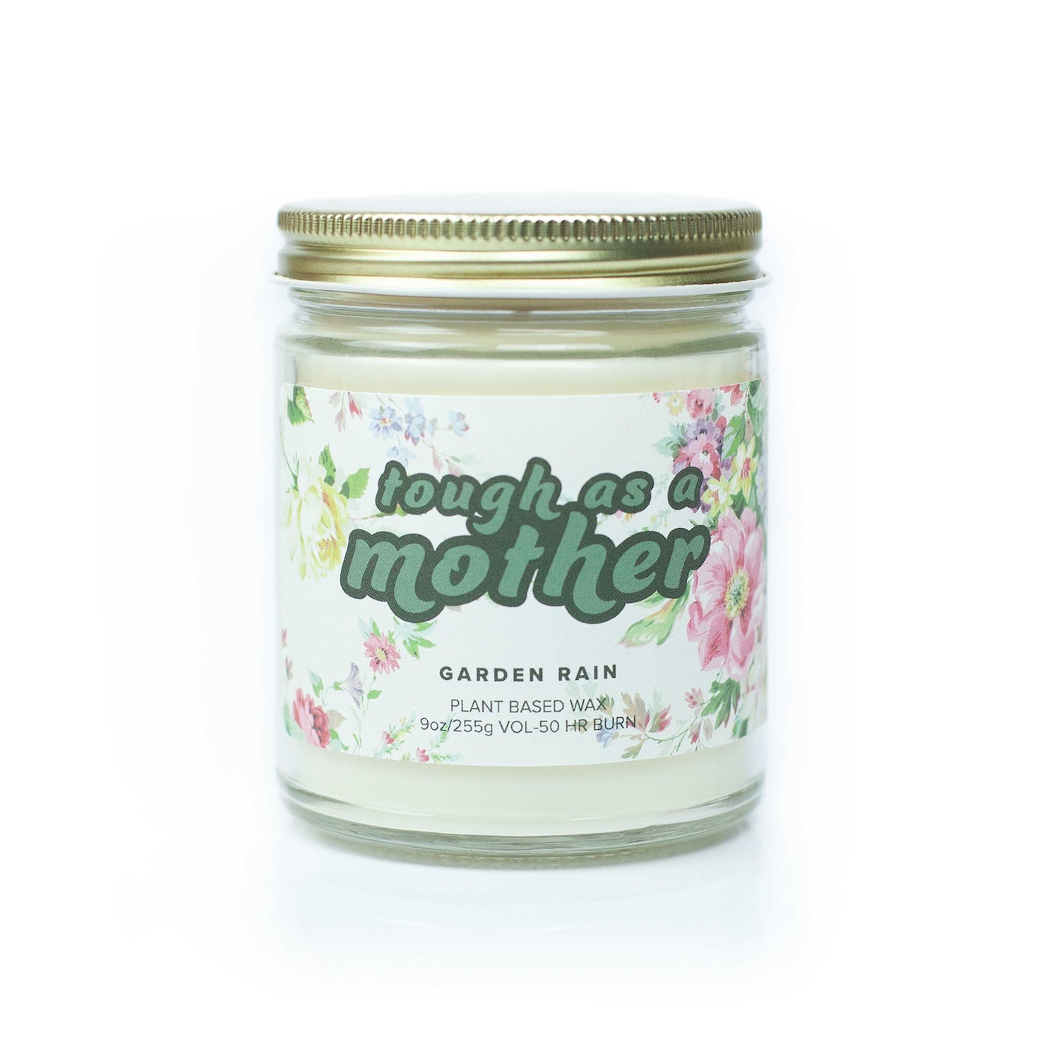 'Tough As A Mother' 9oz Soy Candle on white background. 